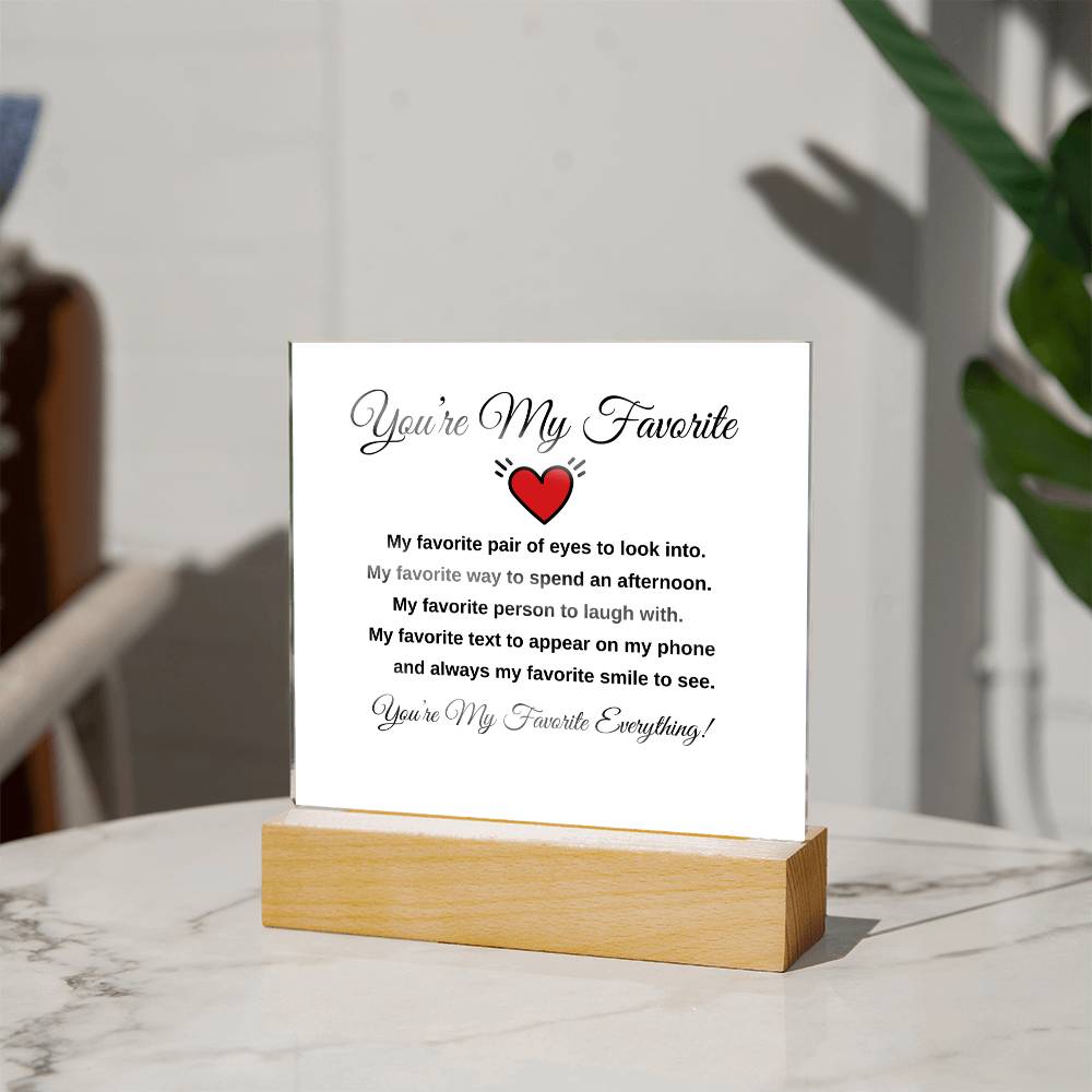 You're My Favorite - Acrylic Plaque | Special Occasion