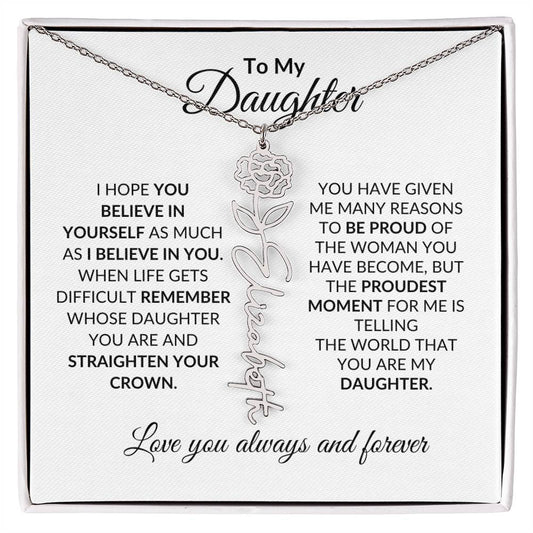 To My Daughter | Believe in Yourself Personalized Flower Name Necklace - Birthday, Graduation, Christmas