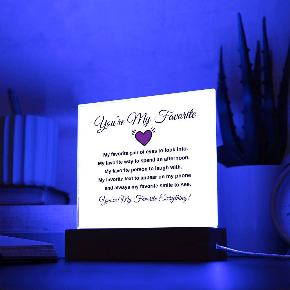 You're My Favorite - Acrylic Plaque | Special Occasion