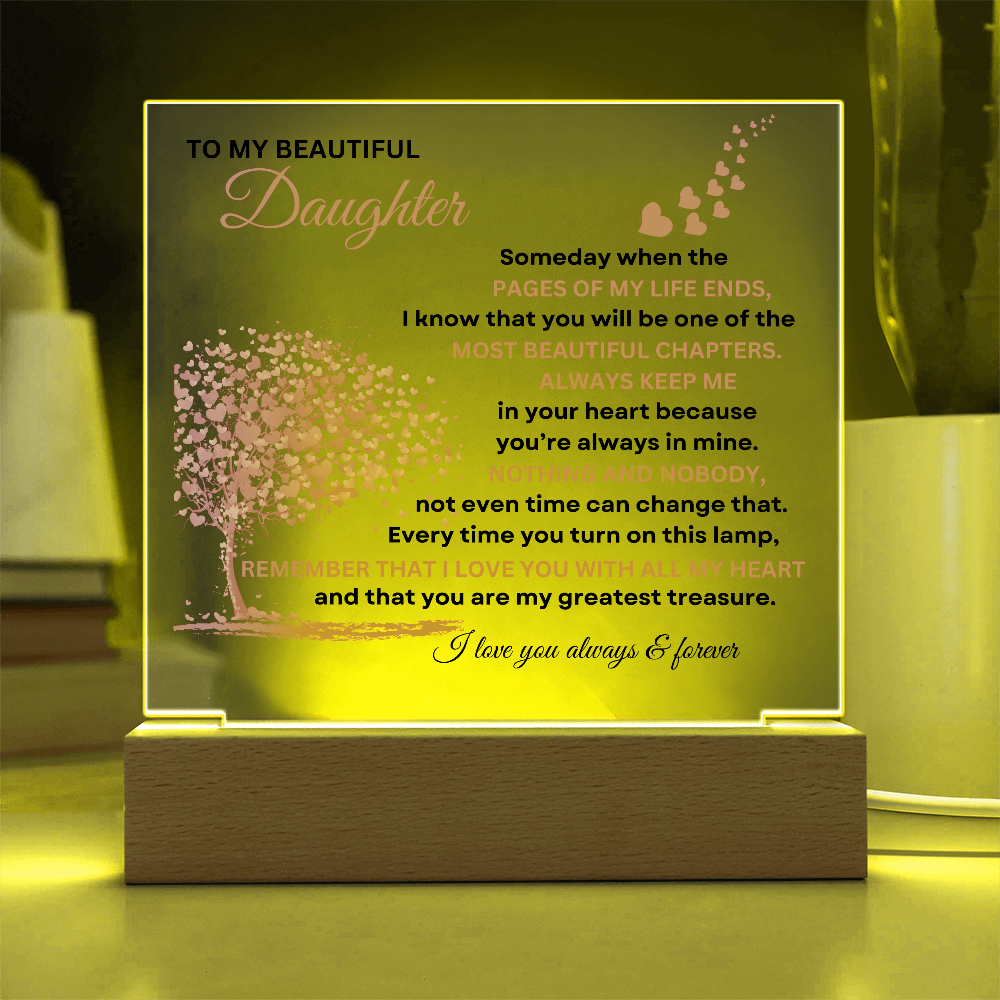 To My Beautiful Daughter | Always Keep Me In Your Heart | Acrylic Plaque