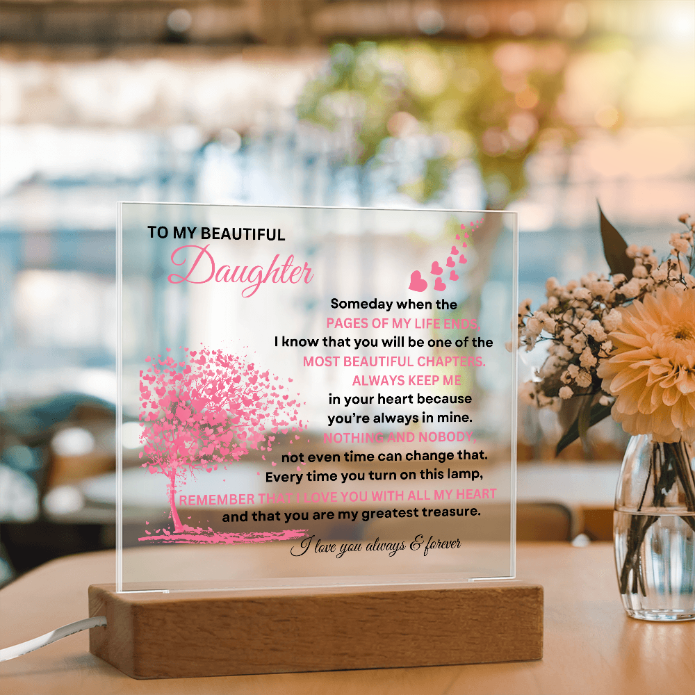 To My Beautiful Daughter | Always Keep Me In Your Heart | Acrylic Plaque