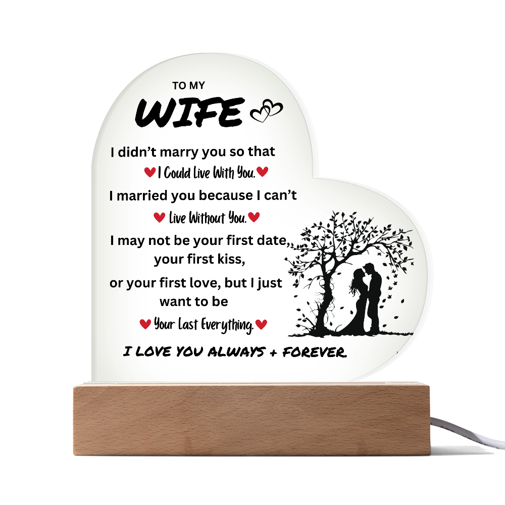 To My Wife | I Love You Always & Forever - Acrylic Plaque