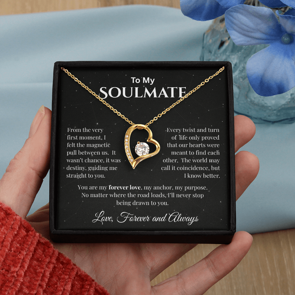To My Soulmate - The Magnetic Pull  Between Us - Forever Love Necklace