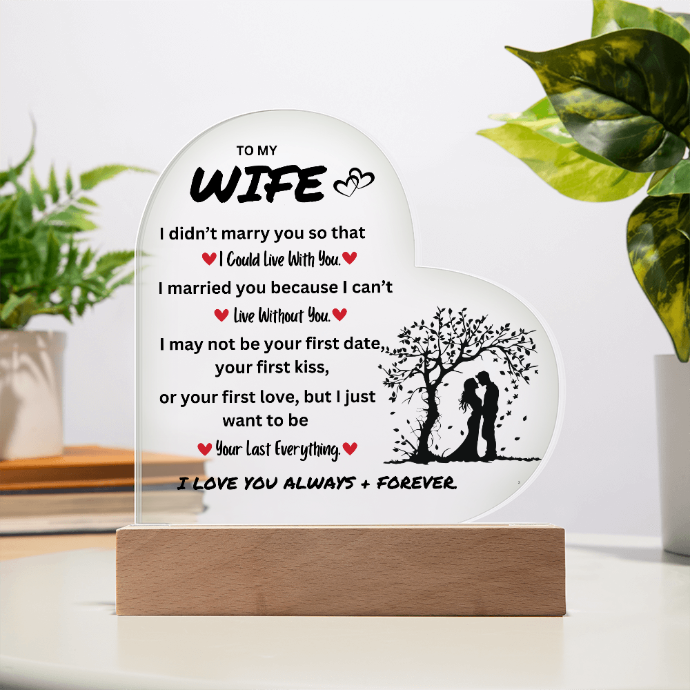 To My Wife | I Love You Always & Forever - Acrylic Plaque