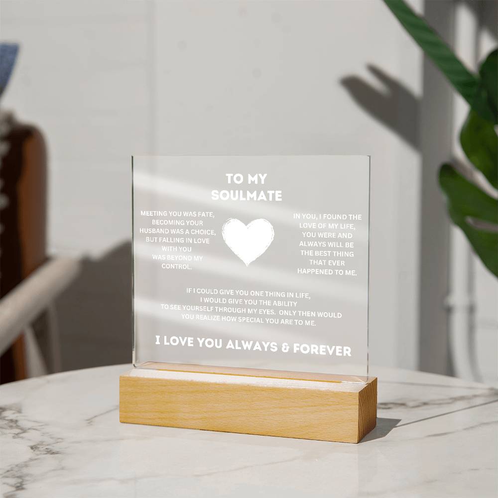 To My Soulmate | Acrylic Plaque