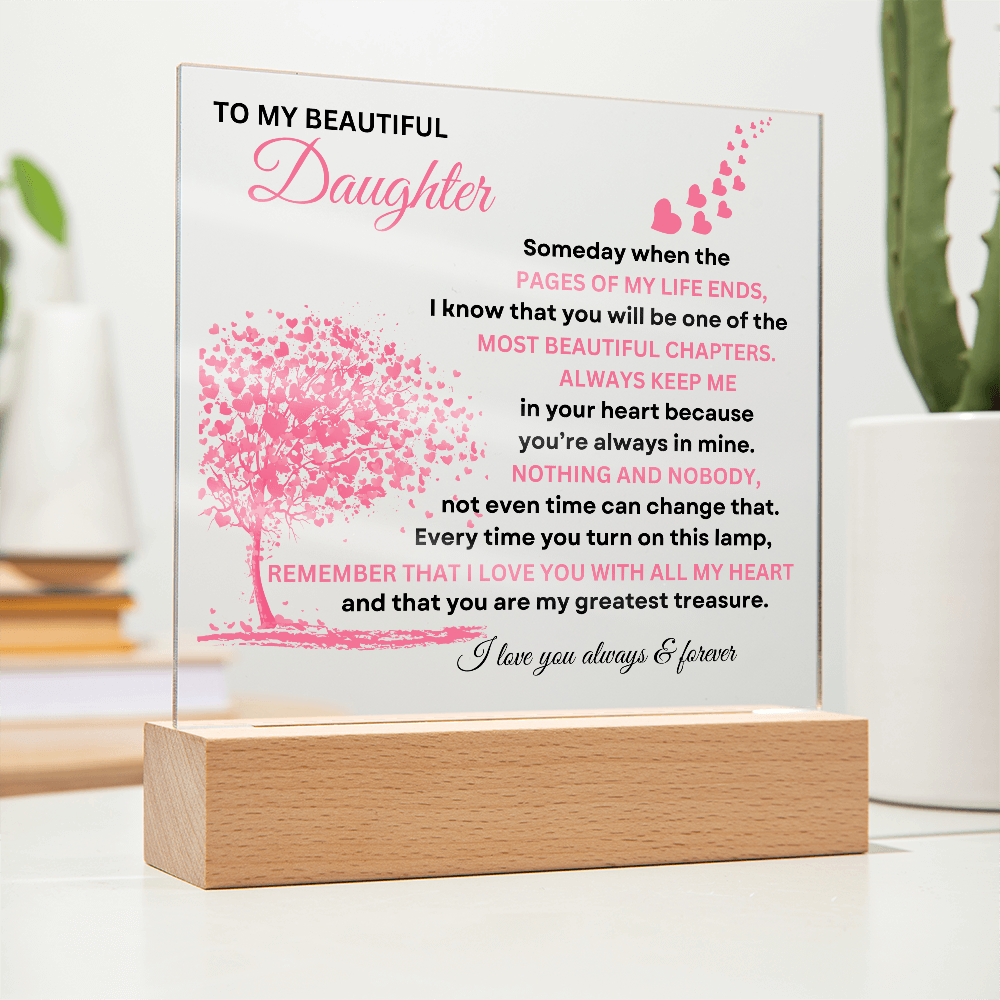 To My Beautiful Daughter | Always Keep Me In Your Heart | Acrylic Plaque