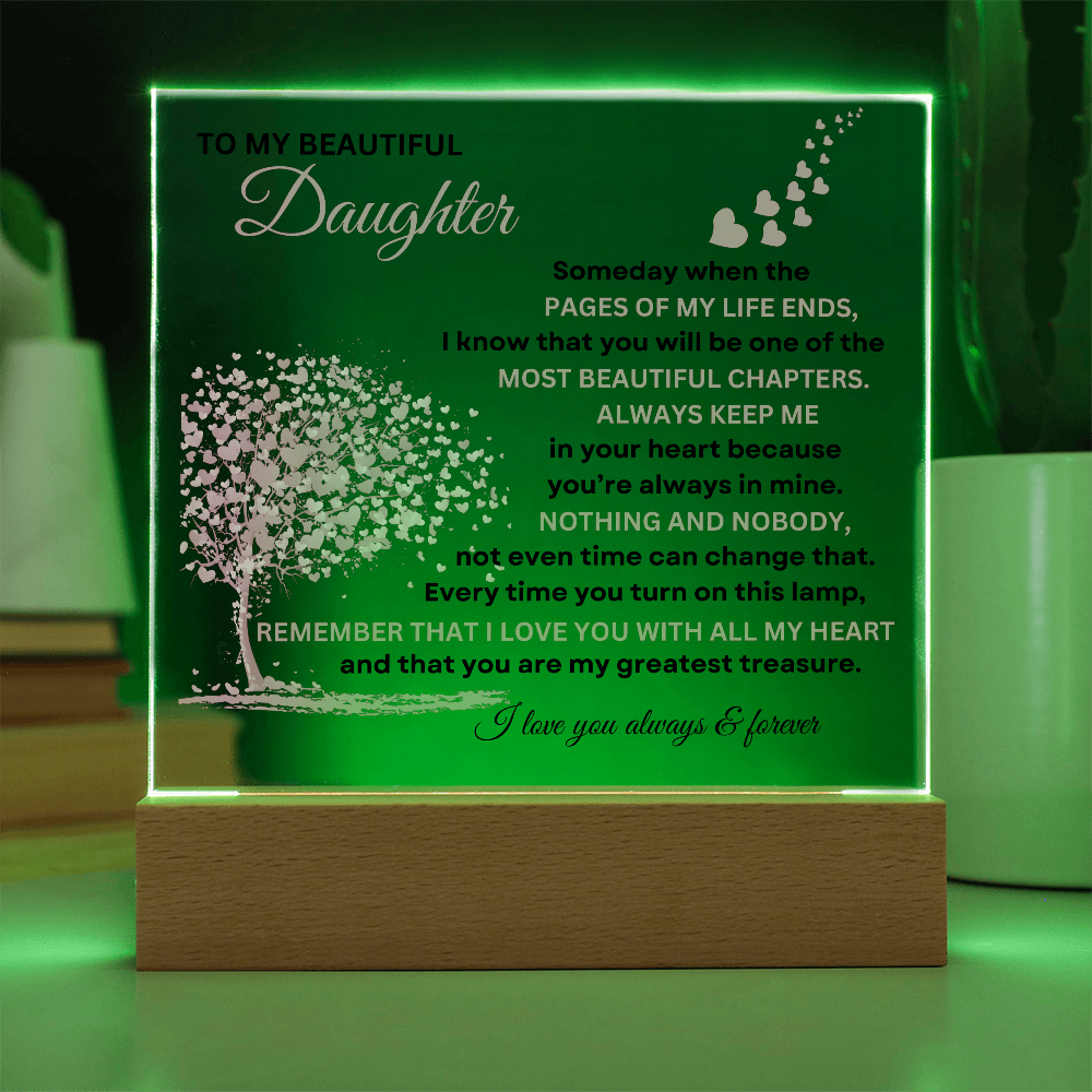 To My Beautiful Daughter | Always Keep Me In Your Heart | Acrylic Plaque