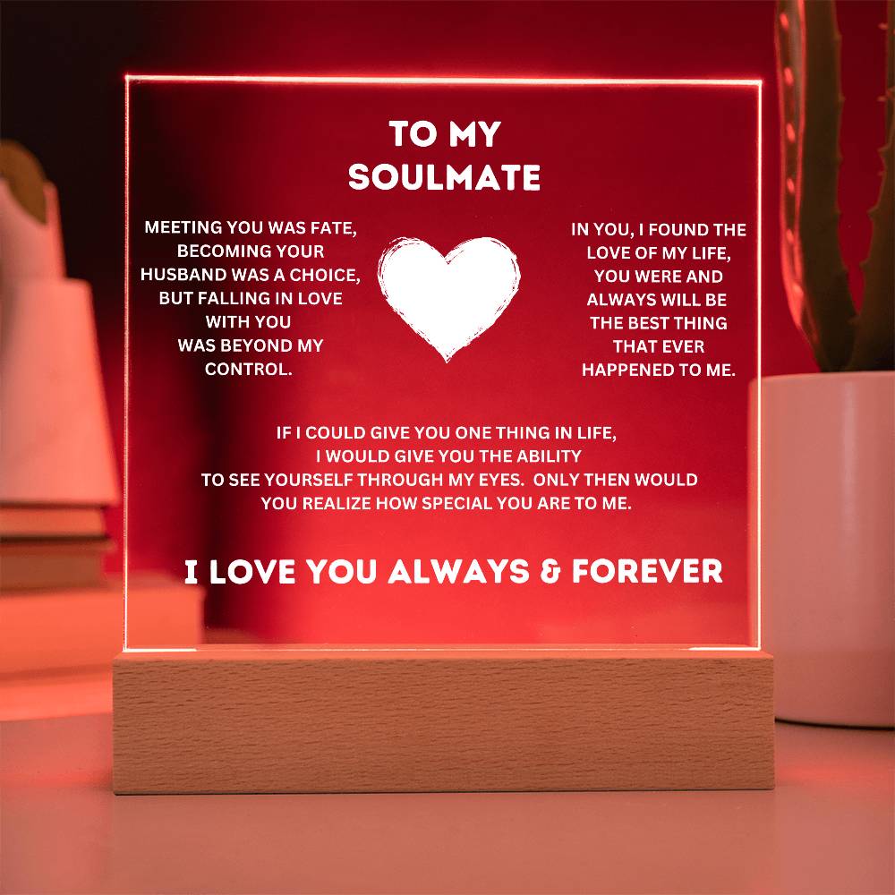 To My Soulmate | Acrylic Plaque