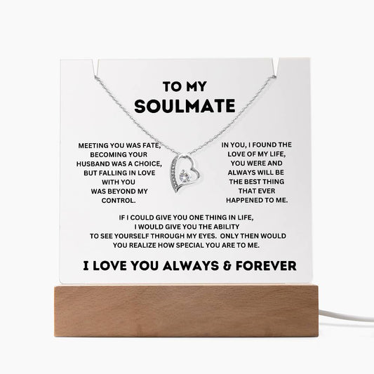 To My Soulmate | Acrylic Plaque & Beautiful Love Necklace