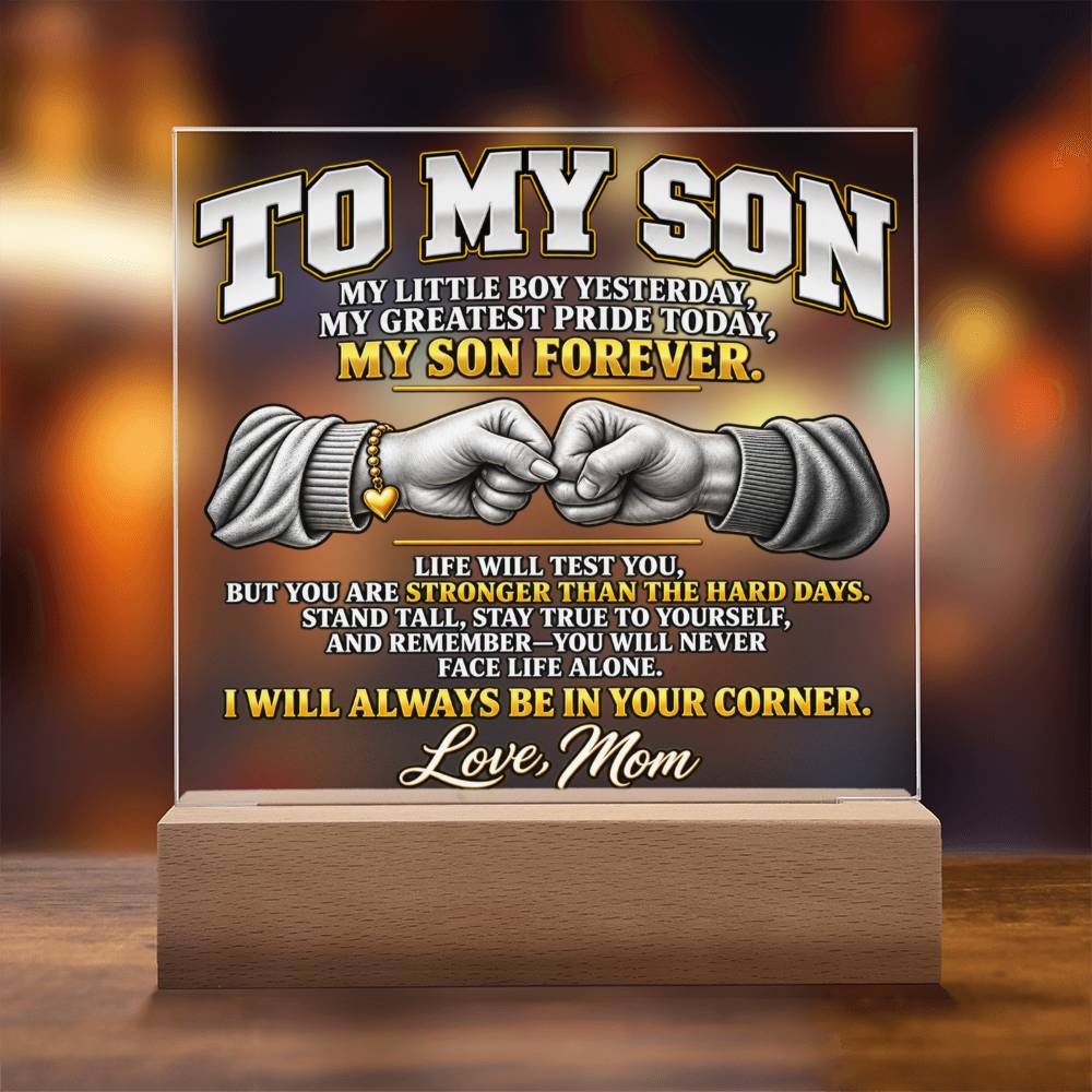 To My Son LED Acrylic Plaque – I’ll Always Be in Your Corner