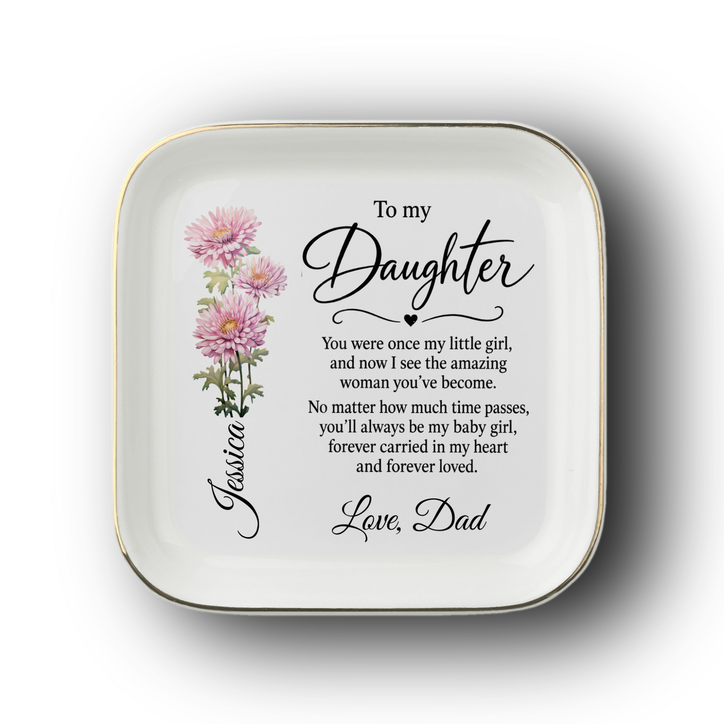 To My Daughter Birth Month Flower, Personalized  Jewelry Dish